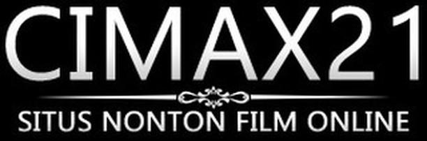 CIMAX21 - Streaming Online Gratis LK21 Film INDOXXI Cinema21 Sub Indo Layarkaca21